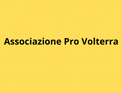Associazione pro volterra - Associazioni artistiche, culturali e ricreative - Volterra (Pisa)