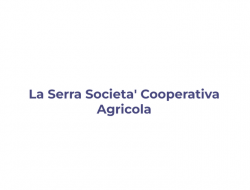 La serra societa' coop.agricola - Azienda agricola - Celano (L'Aquila)